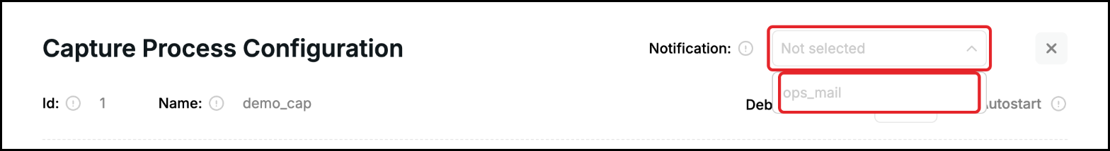 Web UI, Capture Process Configuration: Notification dropdown with the ops_mail channel highlighted