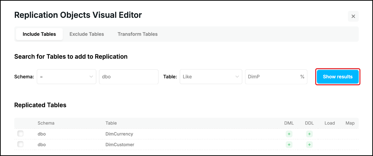 Web UI, Include Tables tab: schema dbo and tables like DimP entered, the Show results button highlighted