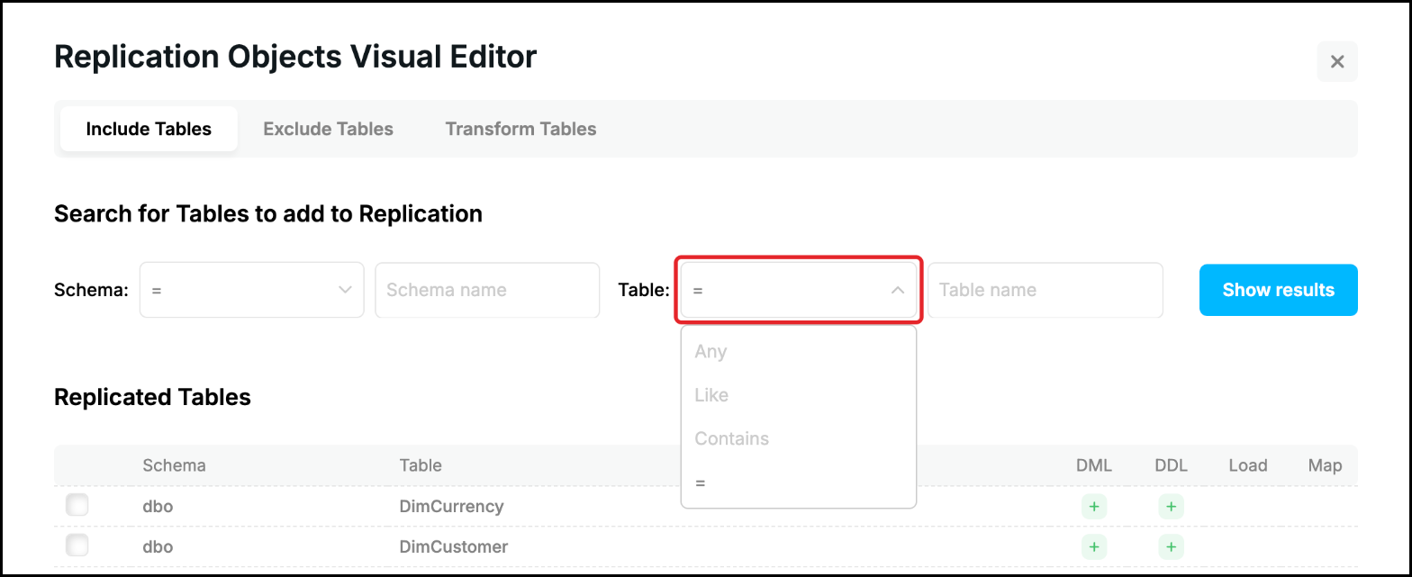 Web UI, Include Tables tab: operator list of the table name (Any, Like, Contains, =) with the select highlighted